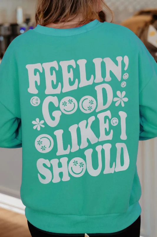 Simple Solid Color Feelin' Good Like I Should Happy Face Graphic Sweatshirt