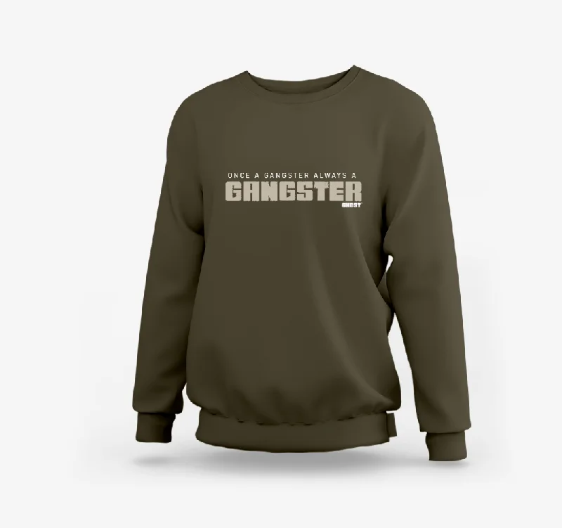 Always A Gangster | Official Ghost Sweatshirt