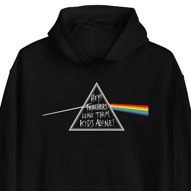 Hey Teachers Leave Them Kids Alone! Hoodie