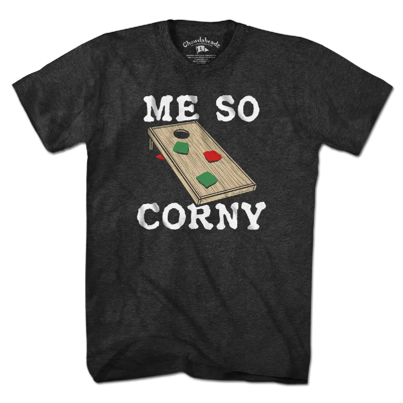 Me So Corny Cornhole T-Shirt